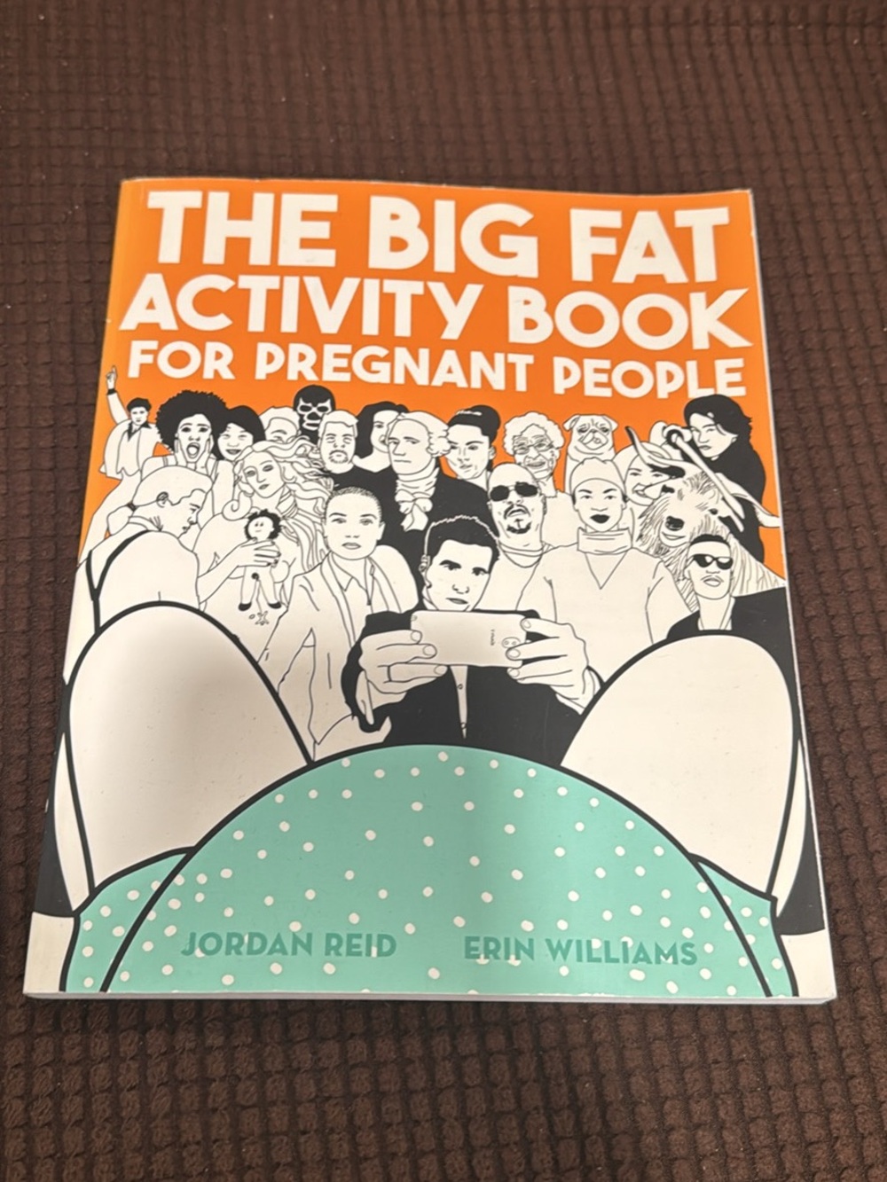 The Big Fat Activity Book for Pregnant People - Orange & Teal Cover